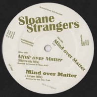 Sloane Strangers ‎– Mind Over Matter 