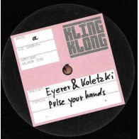 Eyerer & Koletzki ‎– Pulse Your Hands 