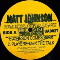 Matt Johnson ‎– Ruthless, Raw & Crazy 