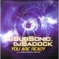 DJ SubSonic & DJ Sadock ‎– You Are Ready