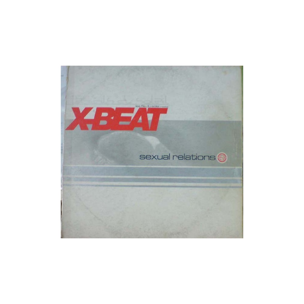 Les Fils Du Soleil Meets X-Beat - Sexual Relations(2 MANO,BASE DE ROLLETE BUENISIMA¡¡ PRODUCCIÓN XAVI BEAT¡¡)