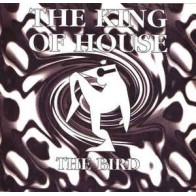 The King Of House - The Bird