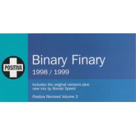 Binary Finary ‎– 1998 / 1999 (POSITIVA)