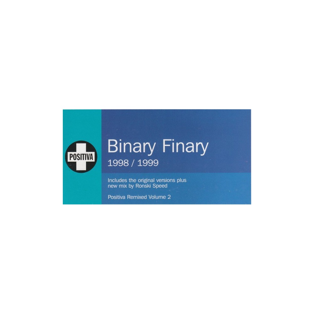 Binary Finary ‎– 1998 / 1999 (POSITIVA)