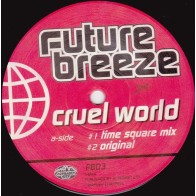 Future Breeze ‎– Cruel World 