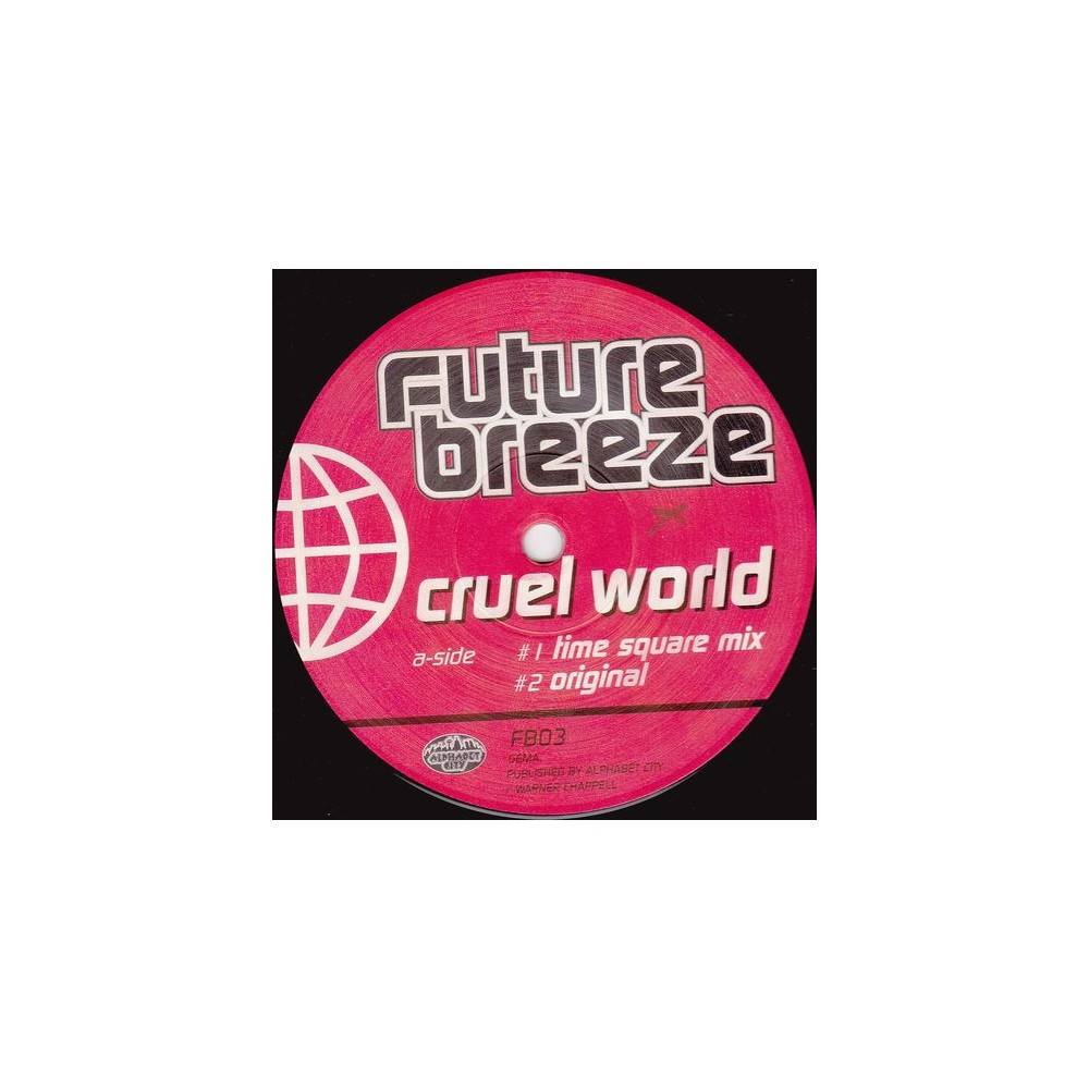 Future Breeze ‎– Cruel World 