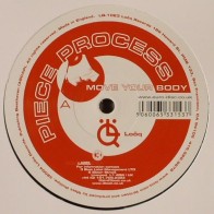 Piece Process ‎– Move Your Body / Right Or Wrong 