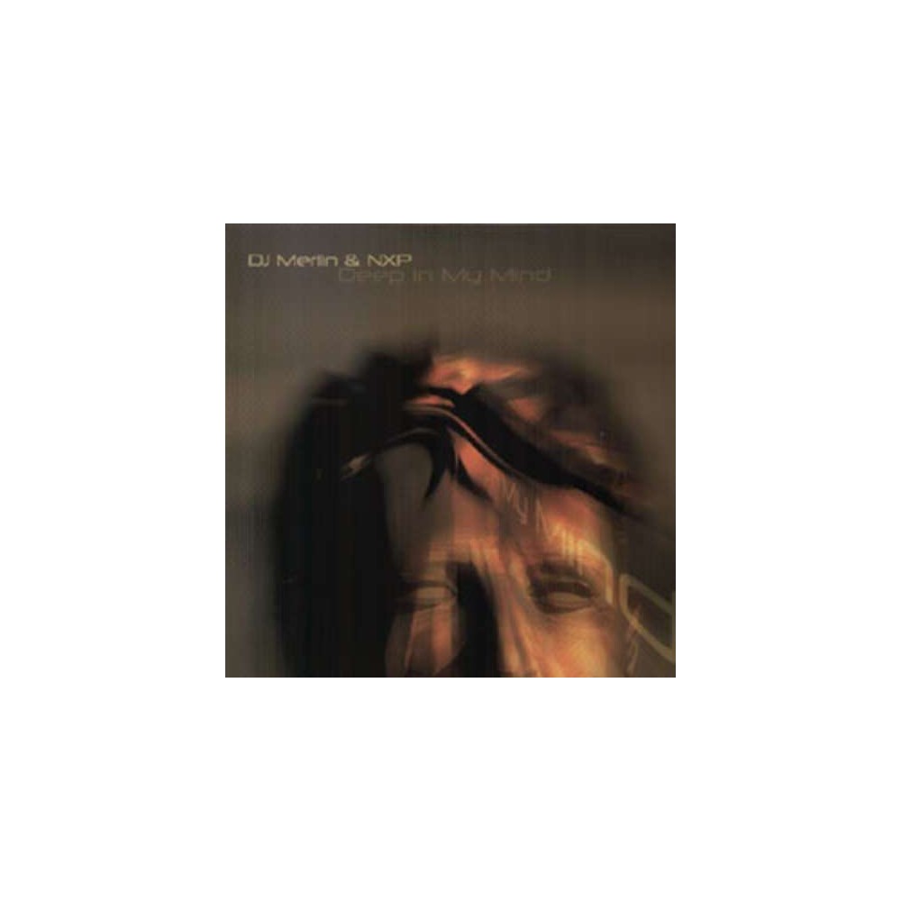 DJ Merlin & NXP ‎– Deep In My Mind 