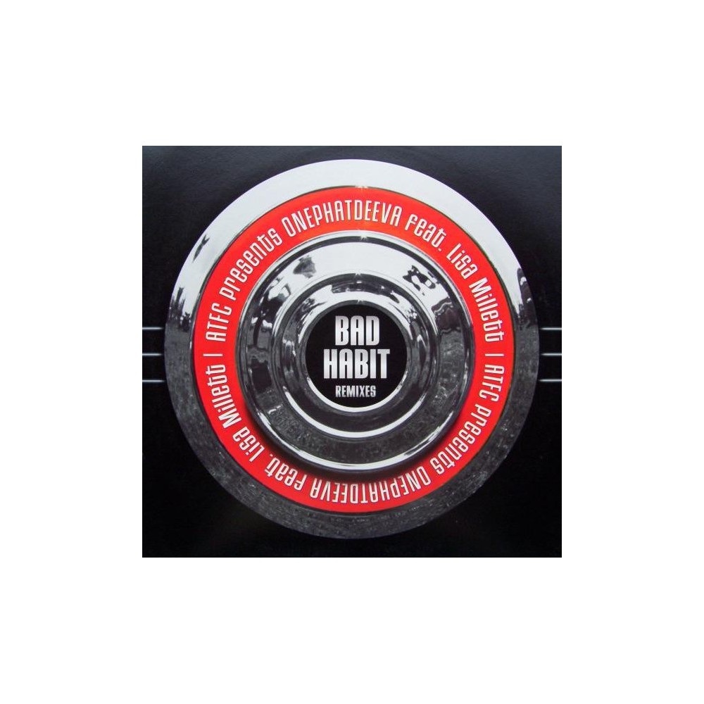 ATFC Presents OnePhatDeeva Feat. Lisa Millett ‎– Bad Habit Remixes