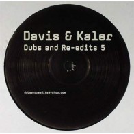 Davis & Kaler ‎– Dubs And Re-edits 5 