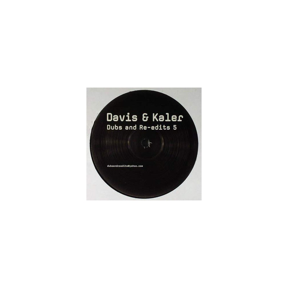 Davis & Kaler ‎– Dubs And Re-edits 5 