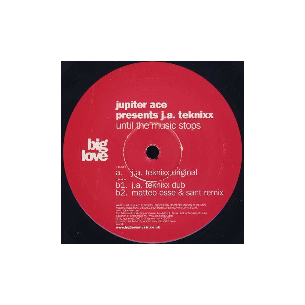 Jupiter Ace Presents J.A. Teknixx ‎– Until The Music Stops