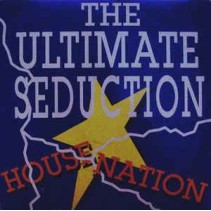 The Ultimate Seduction - Housenation (EDICIÓN HOLANDESA DEL 92)