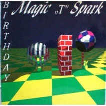 Magic T Spark ‎– Birthday 