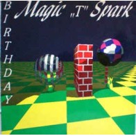 Magic T Spark ‎– Birthday 