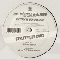 Dr. Möhrle & Alibee Feat. Aura DJ Team ‎– Rhythm Is Our Passion (Streetmove 2003) 