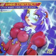Babe Instinct ‎– Disco Babes From Outer Space (KONTOR RECORDS)