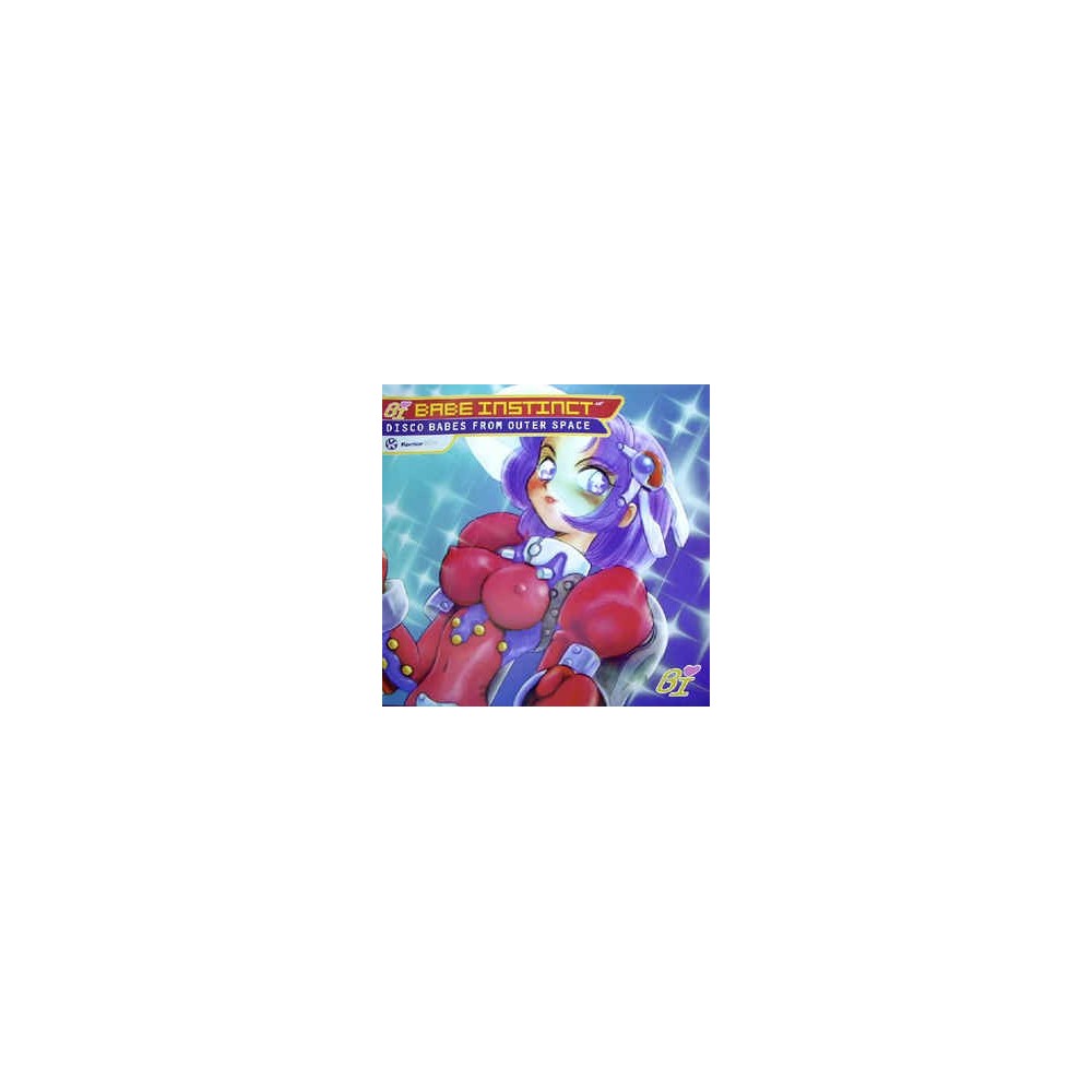 Babe Instinct ‎– Disco Babes From Outer Space (KONTOR RECORDS)