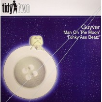 Guyver ‎– Man On The Moon / Funky Ass Beatz