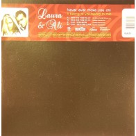 Laura & Ali ‎– Never Ever Make You Cry