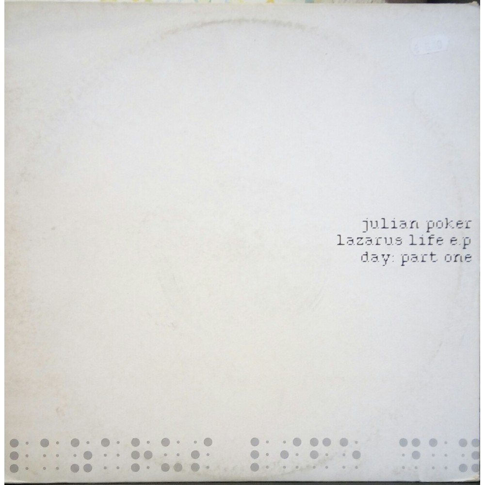 Julian Poker ‎– Lazarus Life EP - Day (Part One)