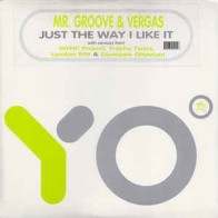 Mr. Groove & Vergas ‎– Just The Way I Like It 