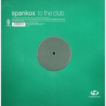 Spankox ‎– To The Club (Highpass Remixes)