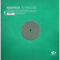 Spankox ‎– To The Club (Highpass Remixes)