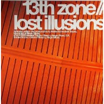 13th Zone ‎– Lost Illusions 