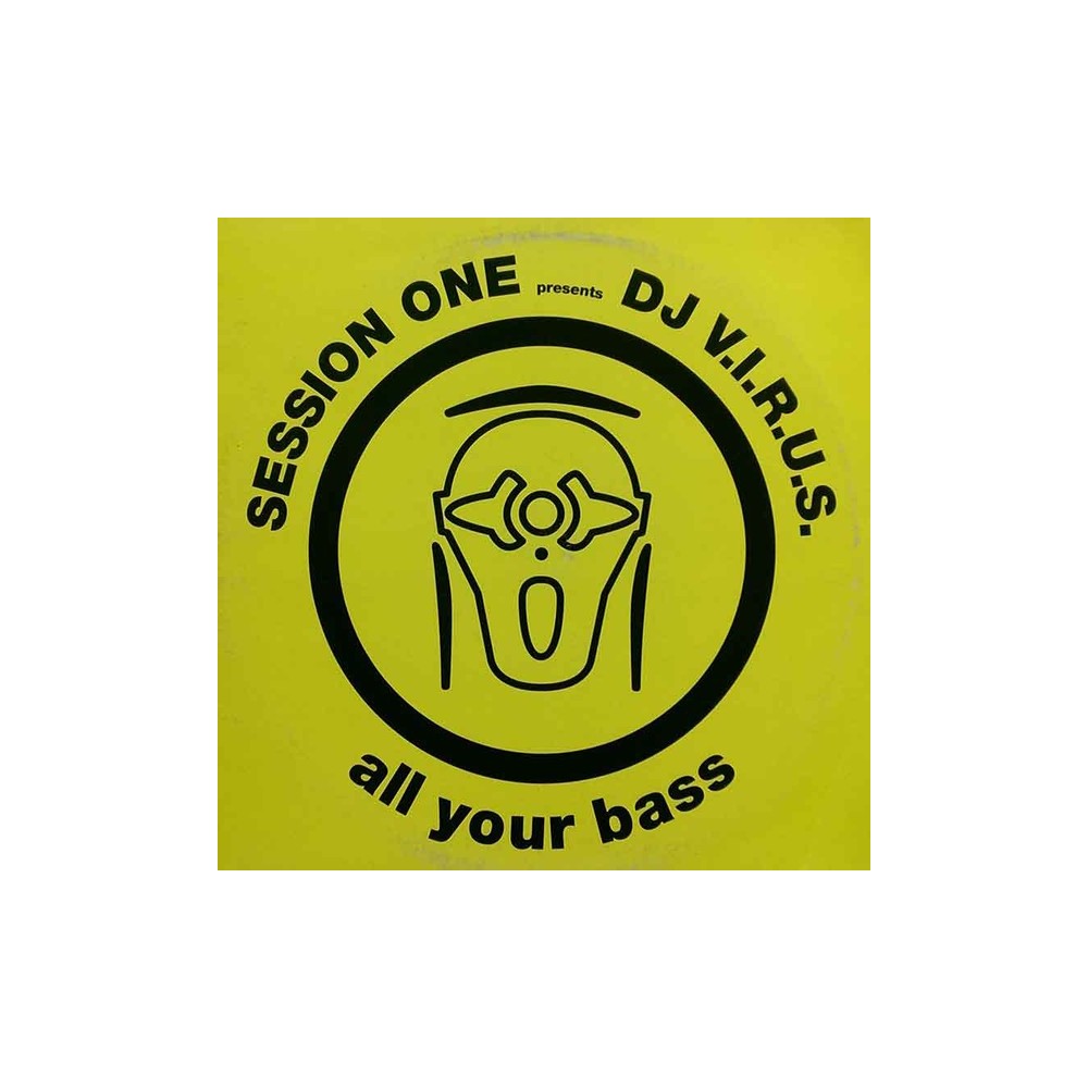 Session One Presents DJ V.I.R.U.S. ‎– All Your Bass 