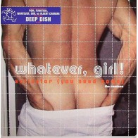 Whatever, Girl ‎– Activator (You Need Some) (The Remixes) 