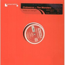 Clubworxx vs. The Monsterz ‎– Keep On Swingin