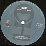 The Oh! - Got To Be Free(BUSCADISIMO¡¡ INCLUYE CORTE CHCOLATERO Y CANTADO¡)