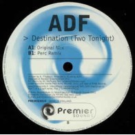 ADF ‎– Destination (Two Tonight) 