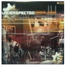 Underspected - Radical Vision