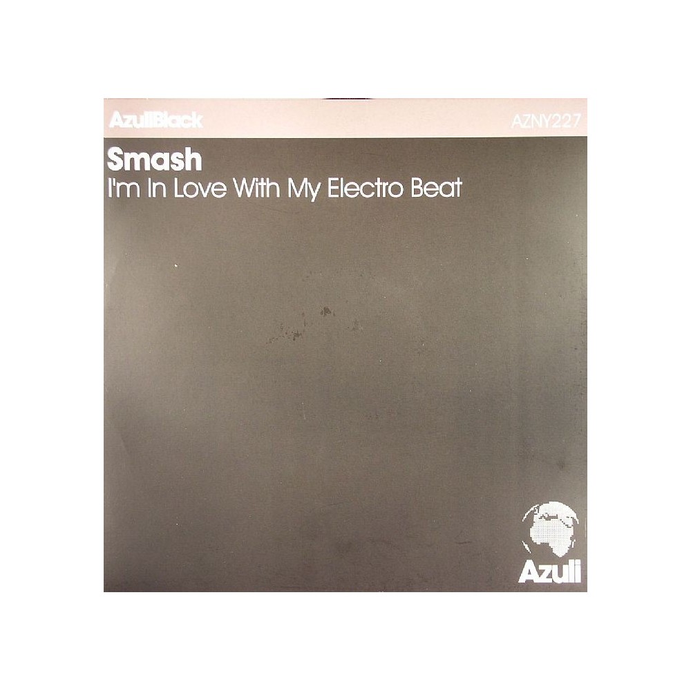 Smash ‎– I'm In Love With My Electro Beat 