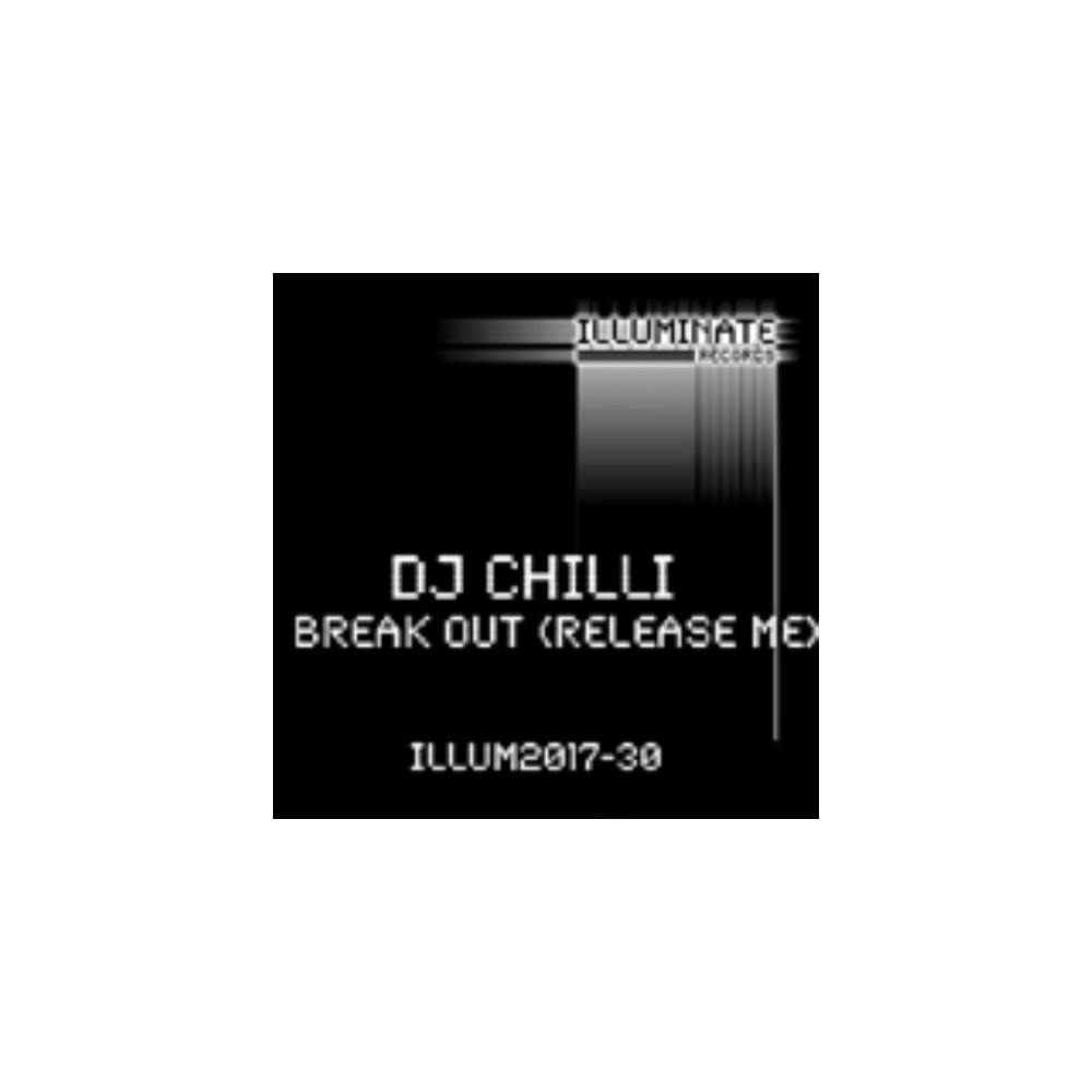DJ Chilli ‎– Break Out (Release Me) 