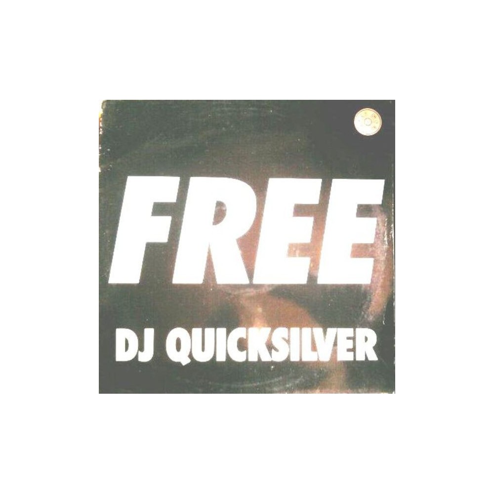 DJ Quicksilver ‎– Free 