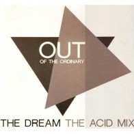 Out Of The Ordinary ‎– The Dream (The Acid Mix