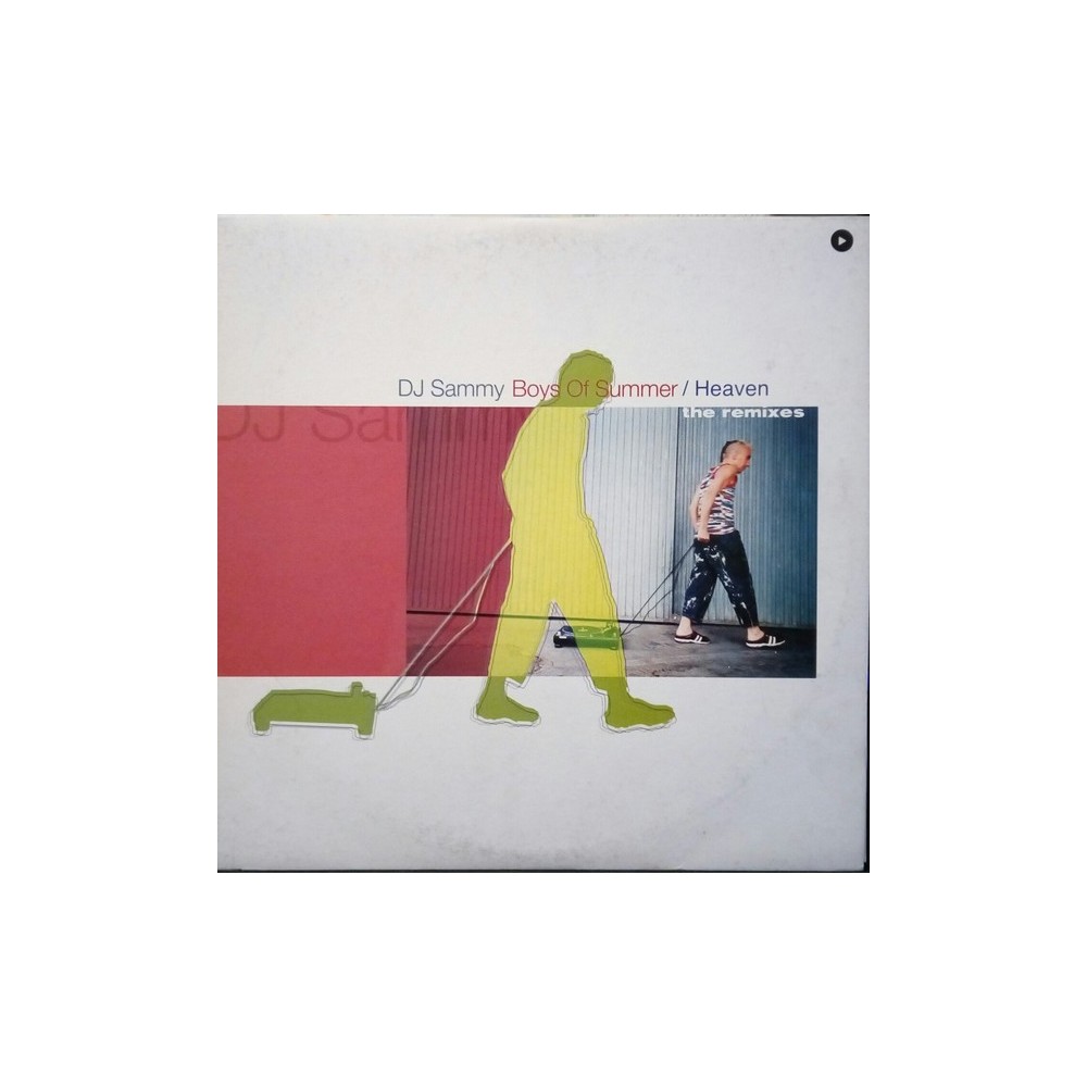 DJ Sammy ‎– Boys Of Summer / Heaven (The Remixes)