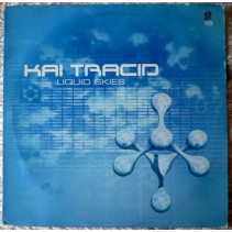 Kai Tracid – Liquid Skies (VINILO BLANCO.PELOTAZO¡¡¡)