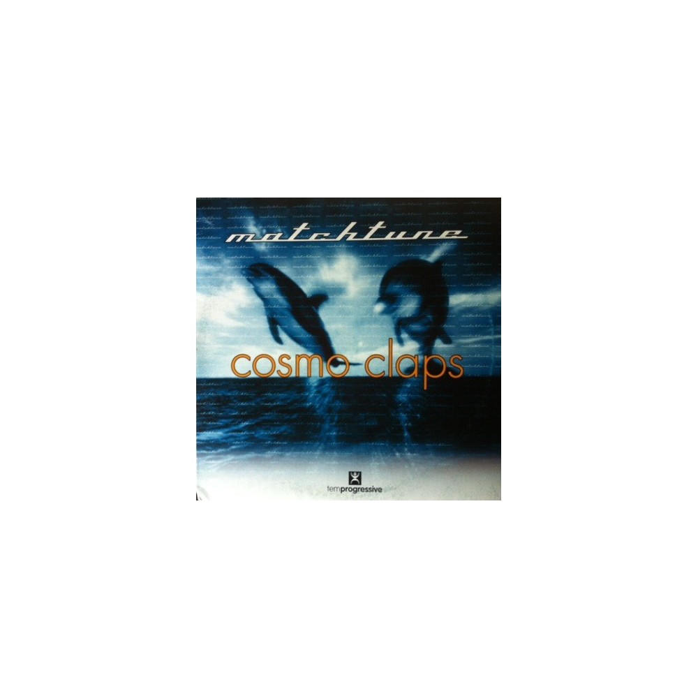 Matchtune - Cosmo Claps (PROGRESIVO + HARDHOUSE,POCO ESCUCHADO,BUEN ROLLETE DE BASE¡¡)