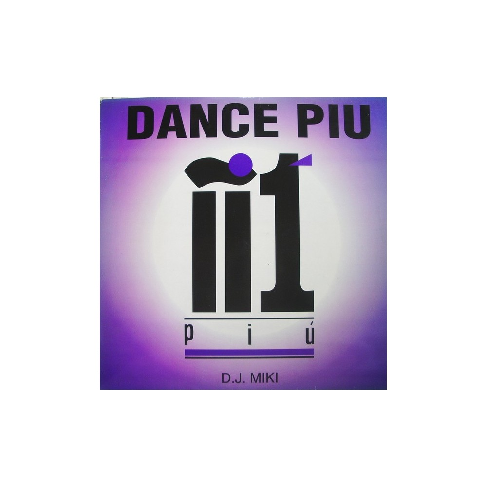 DJ Miki ‎– Dance Piu 
