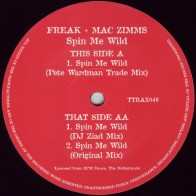 The Freak & Mac Zimms ‎– Spin Me Wild (TRIPOLI TRAX)