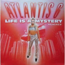 Atlantis 6 – Life Is A Mystery (NRGY REMIX,TEMAZO COLISEUM/CHOCOLATE¡¡) 