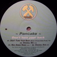 Pancake ‎– Don't Turn Your Back (Remixes) 