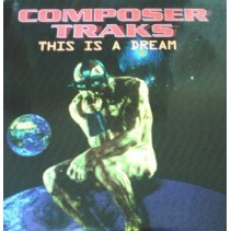 Composer Tracks ‎– This Is A Dream 