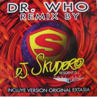 DJ Skudero & Dr Who  ‎– Extasia (Remix) 