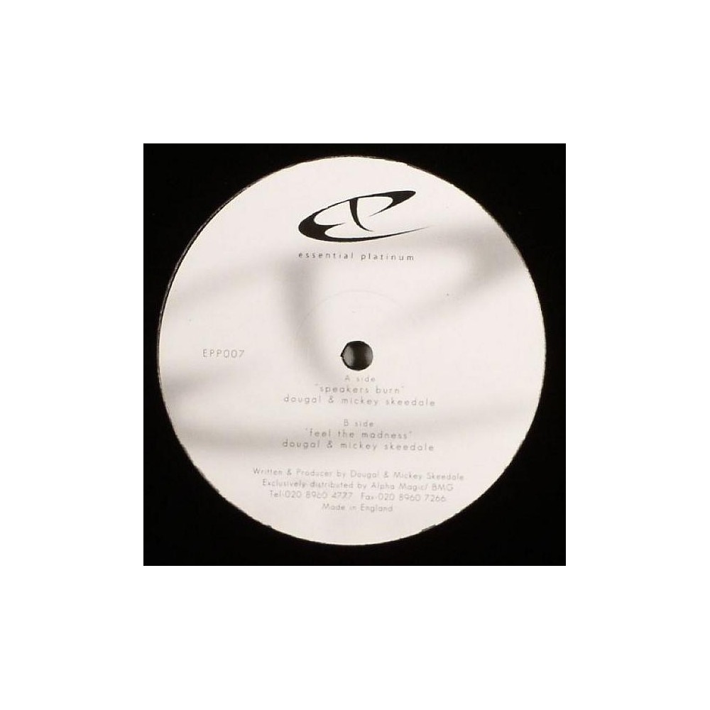 Dougal & Mickey Skeedale ‎– Speakers Burn / Feel The Madness 