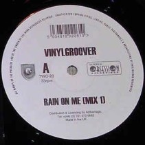 Vinylgroover ‎– Rain On Me